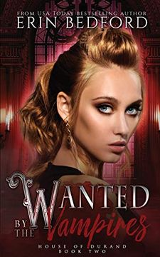portada Wanted by the Vampires (House of Durand) 