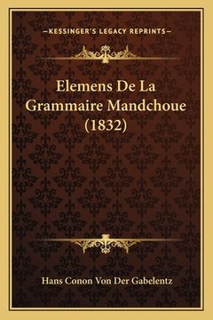 portada Elemens De La Grammaire Mandchoue (1832) (en Francés)