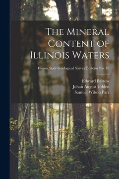 portada The Mineral Content of Illinois Waters; Illinois State Geological Survey Bulletin No. 10 (en Inglés)