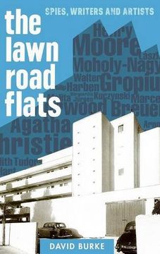 portada The Lawn Road Flats: Spies, Writers and Artists (3) (History of British Intelligence) (in English)