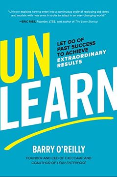 portada Unlearn: Let go of Past Success to Achieve Extraordinary Results (en Inglés)