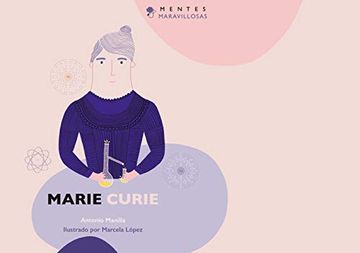 portada Colección Mentes Maravillosas Marie Curie (in Spanish)