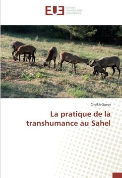 portada La pratique de la transhumance au Sahel (OMN.UNIV.EUROP.)