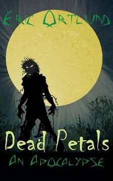 portada Dead Petals - An Apocalypse (en Inglés)