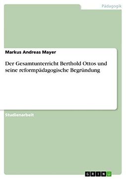 portada Der Gesamtunterricht Berthold Ottos und Seine Reformpädagogische Begründung (en Alemán)