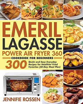 portada Emeril Lagasse Power air Fryer 360 Cookbook for Beginners (en Inglés)