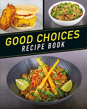 portada Good Choices: Recipe Book (in English)
