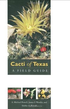 portada Cacti of Texas: A Field Guide, With Emphasis on the Trans-Pecos Species (Grover e. Murray Studies in the American Southwest) (en Inglés)
