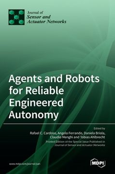 portada Agents and Robots for Reliable Engineered Autonomy (en Inglés)