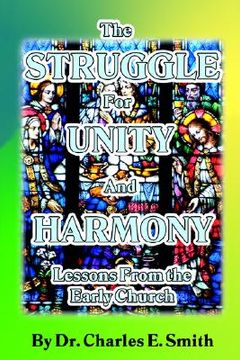 portada the struggle for unity and harmony: lessons from the early church (in English)