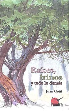portada Raices Trinos y Todo lo Demas (in Spanish)