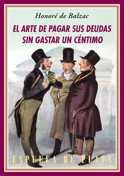 portada El Arte de Pagar sus Deudas sin Gastar un Céntimo: En Diez Lecciones (in Spanish)