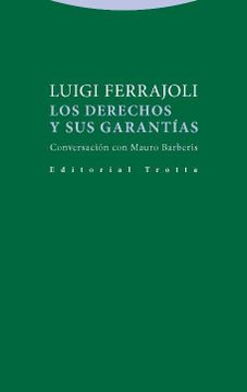 portada Los Derechos y sus Garantías: Conversación con Mauro Barberis (Estructuras y Procesos. Derecho) (in Spanish)