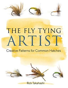 portada The fly Tying Artist: Creative Patterns for Common Hatches (in English)