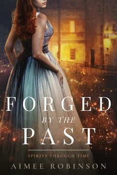 portada Forged by the Past: A Time Travel Romance (en Inglés)