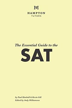 portada The Essential Guide to the Sat: Everything you Need for the sat (en Inglés)