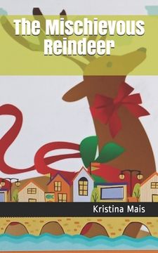portada The Mischievous Reindeer (en Inglés)