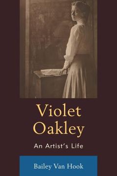 portada Violet Oakley: An Artist's Life (en Inglés)