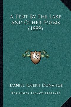 portada a tent by the lake and other poems (1889) (en Inglés)