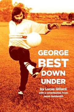 portada George Best Down Under (en Inglés)