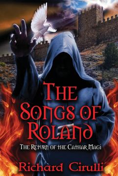 portada The Songs of Roland: The Return of the Cathar Magi (en Inglés)