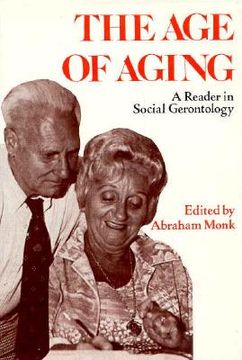 portada the age of aging: a reader in social gerontology (en Inglés)