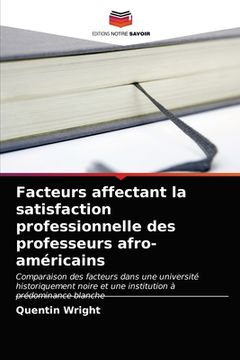 portada Facteurs affectant la satisfaction professionnelle des professeurs afro-américains (in French)
