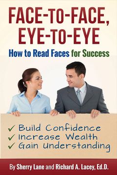 portada Face-To-Face, Eye-To-Eye: How to Read Faces for Success (en Inglés)