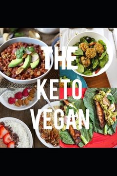 portada The Keto Vegan: A complete guide to following the keto diet as a vegan (en Inglés)