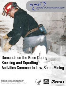 portada Demands on the Knee During Kneeling and Squatting Activities Common to Low-Seam Mining (en Inglés)