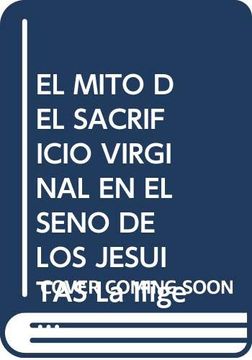 portada El Mito del Sacrificio Virginal en el Seno de los Jesuitas la Ifigenia en Áulide de Manuel Lassala