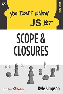 portada You Don't Know JS Yet: Scope & Closures (en Inglés)