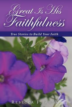 portada great is his faithfulness: true stories to build your faith (en Inglés)