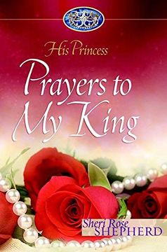 portada Prayers to my King: His Princess (His Princess Series) (en Inglés)