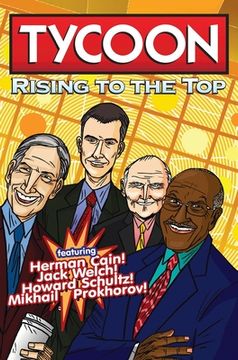 portada Orbit: Tycoon: Rise to the Top: Mikhail Prokhorov, Howard Schultz, Jack Welch, and Herman Cain (en Inglés)