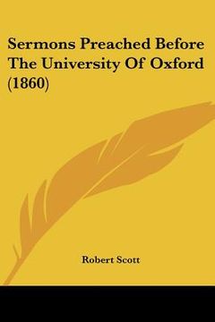 portada sermons preached before the university of oxford (1860) (en Inglés)