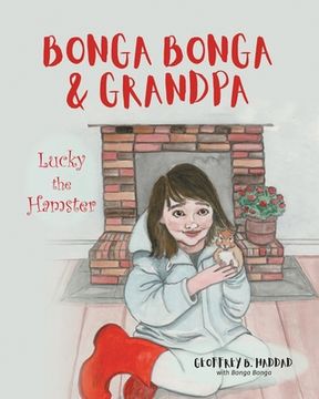 portada Bonga Bonga & Grandpa: Lucky the Hamster (en Inglés)