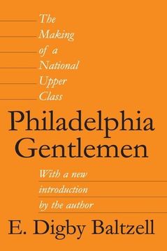 portada Philadelphia Gentlemen: The Making of a National Upper Class (in English)