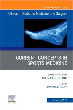 portada Current Concepts in Sports Medicine, an Issue of Clinics in Podiatric Medicine and Surgery (Volume 40-1) (The Clinics: Orthopedics, Volume 40-1) 