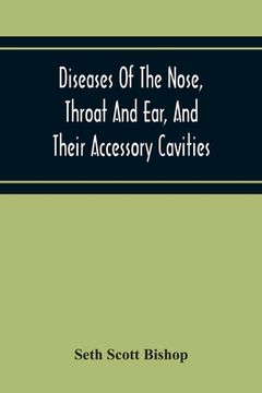 portada Diseases Of The Nose, Throat And Ear, And Their Accessory Cavities (en Inglés)