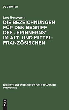portada Die Bezeichnungen fur den Begriff des Erinnerns im Alt- und Mittelfranzosischen: Eine Synchronisch-Diachronische Untersuchung (en Alemán)