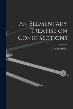 portada An Elementary Treatise on Conic Sections