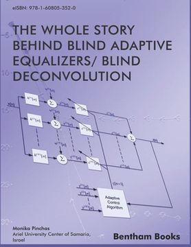 portada Whole Story Behind Blind Adaptive Equalizers/ Blind Deconvolution (en Inglés)