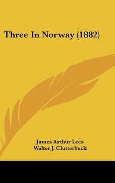 portada three in norway (1882) (en Inglés)