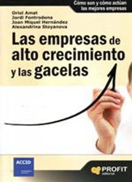 las empresas de alto crecimiento y las gacelas