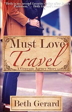 portada Must Love Travel (Grayson Agency) (Volume 1) (en Inglés)