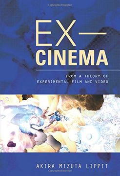 portada Ex-Cinema: From a Theory of Experimental Film and Video 