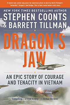 portada Dragon'S Jaw: An Epic Story of Courage and Tenacity in Vietnam (en Inglés)