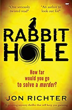 portada Rabbit Hole: A Gripping Mystery Thriller That Will Keep you Guessing (en Inglés)