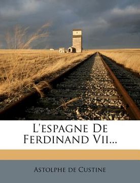 portada L'espagne De Ferdinand Vii... (in French)